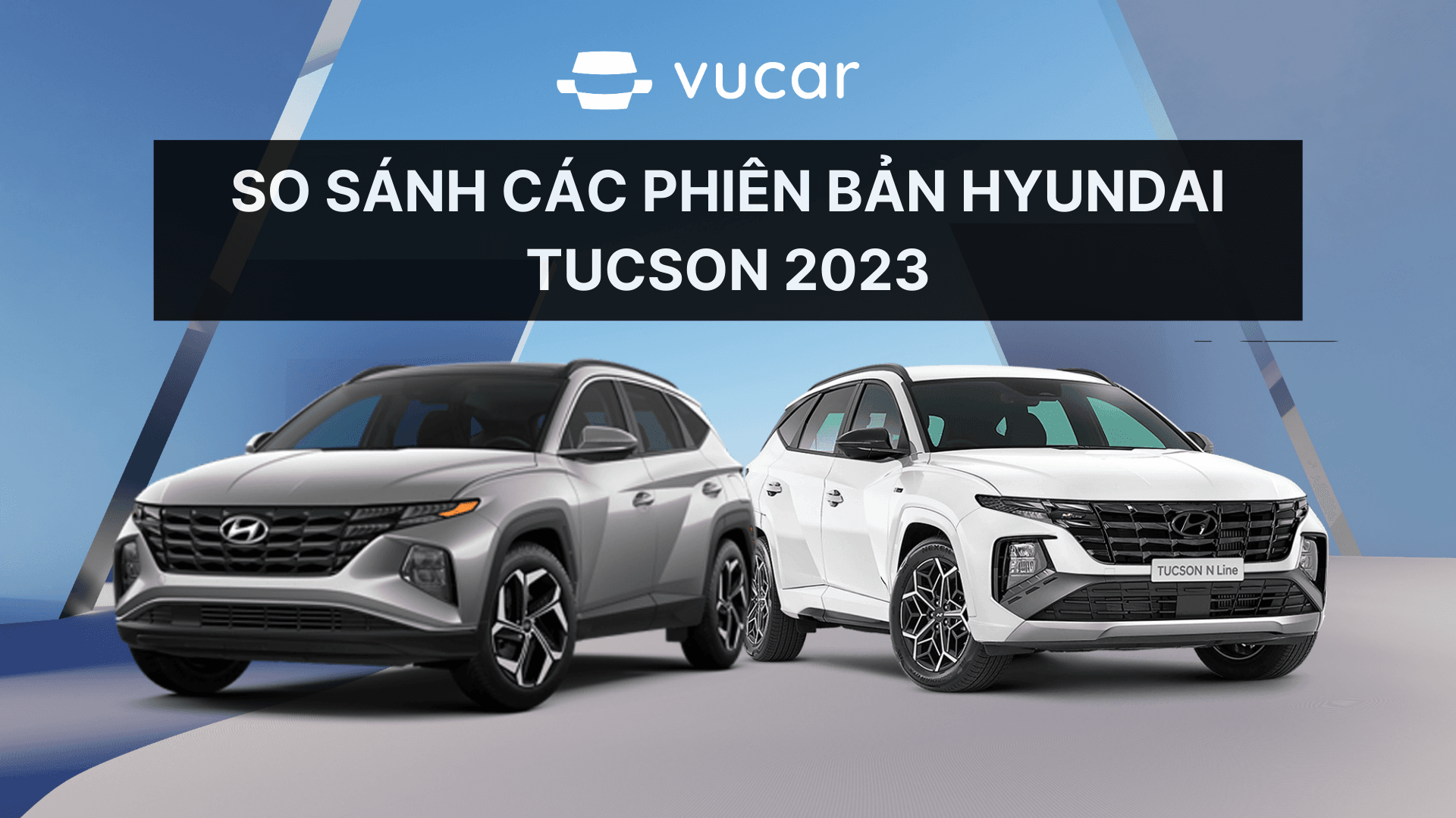 So sánh các phiên bản Hyundai Tucson 2023
